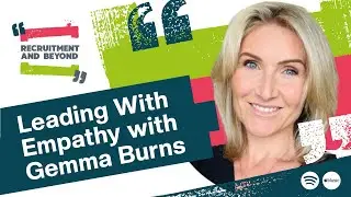 S3E2 - Leading With Empathy: How HR and Managers Can Support Teams Through Uncertainty.