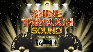 ✨ Ｓｈｉｎｅ Ｔｈｒｏｕｇｈ Ｓｏｕｎｄ ✨ - 🎶Virtual Concert 2025🎶
