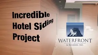 Quality Commercial Construction - Hotel Siding by Waterfront Property Management and Builders, Inc.