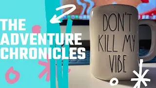 adventure chronicles | week one is done