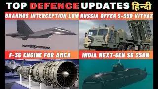 India's Defence Updates: S5 SSBN Construction, S4 Sea Trials, AMCA Progress & BrahMos Edge