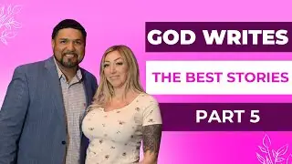 When God Writes Your Story: Our Marriage Testimony Part 5
