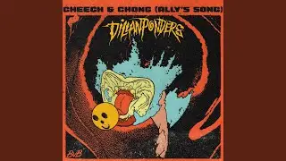 Cheech & Chong (Ally's Song)