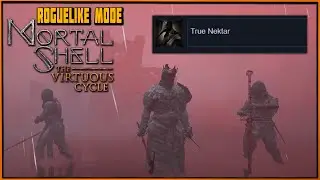 Неудачный рогалик | Что за достижение True Nectar? The Virtuous Cycle Mortal Shell Roguelike Mode