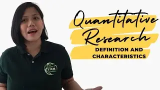 QUANTITATIVE RESEARCH | DEFINITION AND CHARACTERISTICS