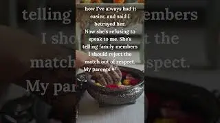 &ldquo;AITA for stealing my sister&rsquo;s arranged match?&rdquo; PART 2