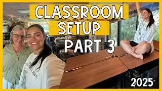 CLASSROOM SETUP PART 3 | Lots of Organizing!