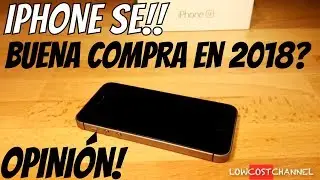 IPHONE SE EN 2018? OPINIÓN