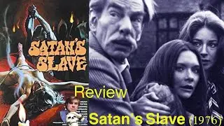 SATAN'S SLAVE (1976) - MOVIE REVIEW