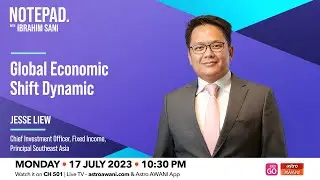 Notepad With Ibrahim Sani: Global Economic Shift Dynamic