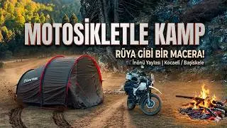 Motosikletle Kamp | İnönü Yaylası Kocaeli
