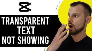How to Fix Transparent Text Not Showing in CapCut (Easy Fix!)