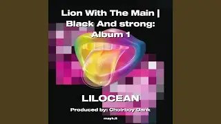 Lion With The Main | Black And strong:Album 1