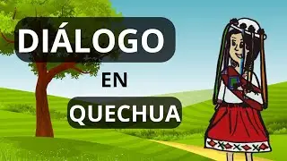 👉Aprende QUECHUA con este DIÁLOGO 😃👍