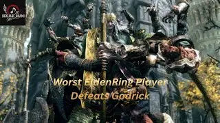 Worst Elden Ring player manage to defeat Godrick the Grafted