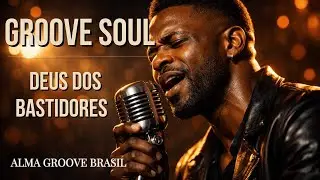 Deus dos Bastidores (Gospel Soul/R&B) - Sinta essa Vibe ✨