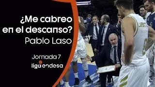 PABLO LASO: &iquest;Me cabreo en el descanso? | Liga Endesa 2019-20