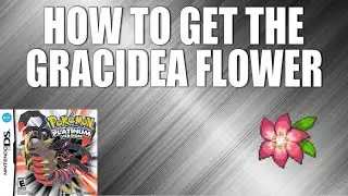 How to Get the Gracidea Flower in Pokemon Platinum
