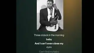 &ldquo;Three O&rsquo;clock Blues,&rdquo; by B.B. King 1951
