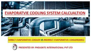 Evaporative Cooler System Calculation Series Part 03 | IDEC vs. DEC | Pheasants International