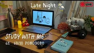 6 HOUR  LIVE🔴DAY 7/90  NIGHT OWL 🦉| MONK MODE |  60/10 POMODORO