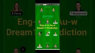 Eng-w vs Au-w Dream11 Predictions || Eng-w vs Au-w Dream11 Today team || Dream11 Prediction sl team