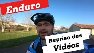SORTIE ENDURO REPRISE DES VIDÉOS