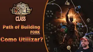 PoE Class | Path of Building (PoB) | Como utilizar? | PoB Fork
