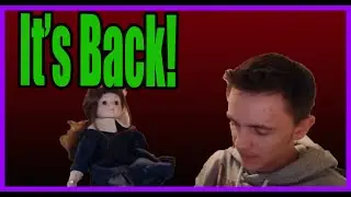 The Haunted Doll Has Returned!