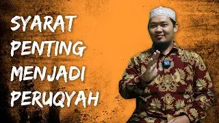 PENTING! INI SYARAT MENJADI PERUQYAH bersama Ust. Muhammad Zunaidi