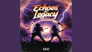 Echoes of Legacy