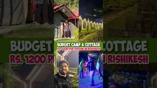 Budget place to visit near Delhi | Shivpuri Rishikesh camping | rafting price rishikesh