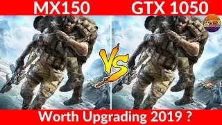 GTX 1050 vs GTX MX150 Gaming benchmark