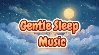 🌙 Gentle Bedtime Music for Kids | Soft Lullaby for Peaceful Sleep | SparklePlay Kids