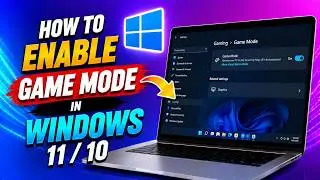 How to Enable Game Mode in Windows 11 / 10