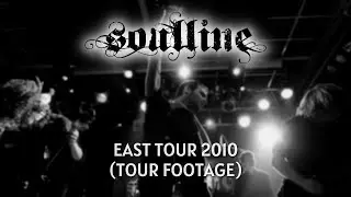 Soulline - East Tour 2010 (Tour Footage)