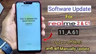 How to Update Manually New ColorOs 11_A.61 For Realme 2 & C1 (New Features) Software Update