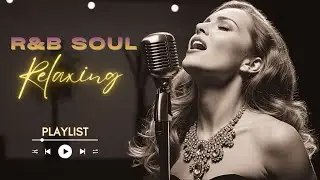 【R&B Soul】Relaxing Deep soul✨Late Night Music, Slow Tempo Ballad Sleep Late Night Playlist