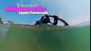 Exploring Shipwrecks on the St. Marys River in Michigan's Upper Peninsula