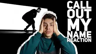 The Weeknd - Call Out My Name (Music Video)| E2 Reacts