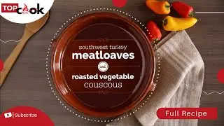 Turkey Meatloaf & Roasted Vegetable Couscous: Healthy & Flavorful Meal