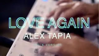 Dua Lipa - Love again (Rock Version) by ALEX TAPIA