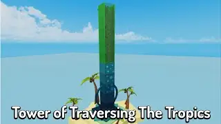JToH - Tower of Traversing the Tropics [Guide]