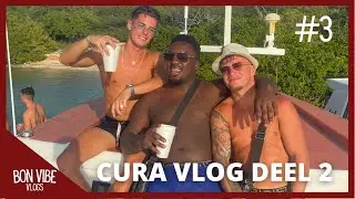 Cura Vlog Deel 2 | Bon Vibe Vlogs #3