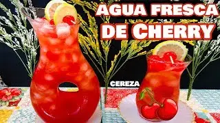 Agua Fresca de Cherry (cereza)