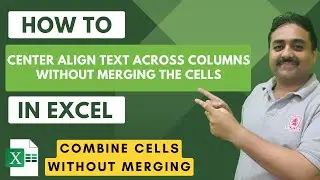 How to Center Align Text Across Columns Without Merging Cells in Excel-Merge and Center Alternative
