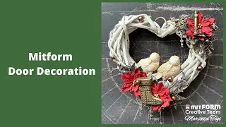 Step by Step Tutorial - Mitform Door Decoration