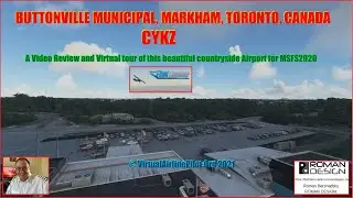 MSFS | STUNNING BUTTONVILLE CYKZ | A VIRTUAL VIDEO TOUR REVIEW