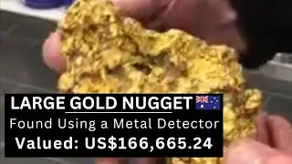 Large Gold Nugget found using a metal detector | Weight: 2 kg | Value:  US$166,665.24 🇦🇺