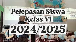 Pelepasan Siswa Kelas VI Tahun Pelajaran 2024/2025 - SDS ET Kenanga